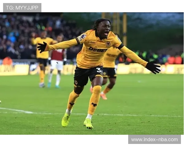 狼队锋线新星马内状态火热，纽卡后防伤病潮藏隐患